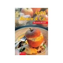 �pfel, Birnen & Co Die besten Rezepte