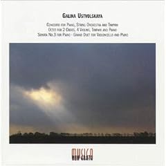 Ustvolskaya: Piano Concerto/Octet/Piano Sonata No.3/Grand Duet