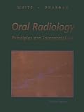 Oral Radiology: Principles and Interpretation