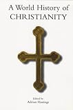 A world history of Christianity