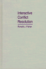 Review Syracuse University Press  / Interactive Conflict Resolution (Syracuse Studies on Peace and Conflict Resolution)