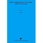 Indicators Relevant to Farm Animal Welfare (Current Topics in Veterinary Medicine) by  D. Smidt