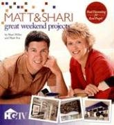 Matt & Shari: Great Weekend Projects
