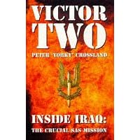 Victor Two: Inside Iraq - The Successful SAS Mission