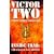 Victor Two: Inside Iraq - The Successful SAS Mission