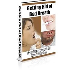 Getting Rid of Bad Breath