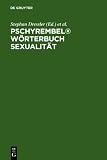 Pschyrembel W&ouml;rterbuch Sexualit&auml;t - Stephan Dressler, Christoph Zink