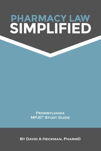Pharmacy Law Simplified Pennsylvania MPJE Study Guide 2014 Paperback September 16, 2014