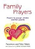 Family prayers : prayers for younger children and their parents