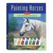 Painting Horses Kit: Learn to Paint Horses in Acrylic Step by Step (Walter Foster Painting Kits)