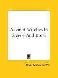 Ancient Witches in Greece and Rome