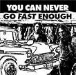You Can Never Go Fast Enough [VINYL]