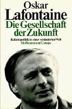 Die Gesellschaft der Zukunft - Oskar Lafontaine