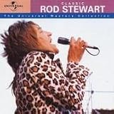 Classic Rod Stewart: The Universal Masters Collection