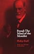 Freud: The Mind of the Moralist