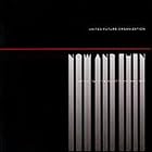 Click here to buy Now and Then (Best Remixes 90-97) by  United Future Organization .