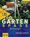  : Gartenspa&szlig; f&uuml;r Einsteiger