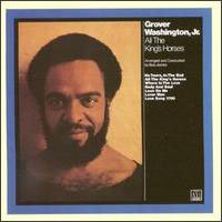 All The King's Horses by Jr. Grover Washington