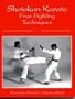 Shotokan Karate: Free Fighting Techniques