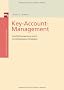 Key-Account-Management. Gesch�ftsausweitung durch kundenbezogene Strategien
