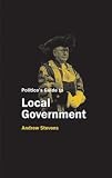 Politico s Guide to Local Government (Politico s Guides)