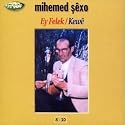 Ey Felek / Kewe 8-10