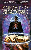 Knight Of Shadows (Amber 9)
