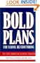 Bold Plans for School Restructuring: The New American Schools Designs