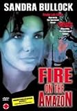 Fire on the Amazon [1993 ] Uncut / Uncensored