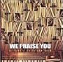 We Praise You:  A Tribute To Fatboy Slim