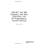 ADO.NET & ADO Examples & Best Practices for VB Programmers Book/CD Package 2nd Edition (.Net Developer)