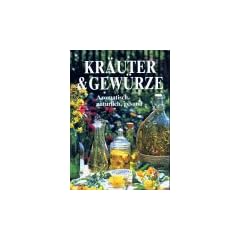 Kr�uter und Gew�rze. Aromatisch, nat�rlich, gesund