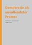 Demokratie als unvollendeter Prozess. Documenta 11 Plattform1.