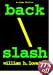 Back Slash