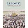 L.S.Lowry: Conversation Pieces (Chaucer Library of Art)
