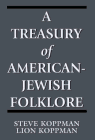 A Treasury of American-Jewish Folklore