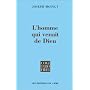 L'homme qui venait de Dieu de Joseph Moingt