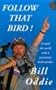 Follow That Bird!: Around the World With a Passionate Bird-Watcher