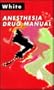 Anesthesia Drug Manual, 1e