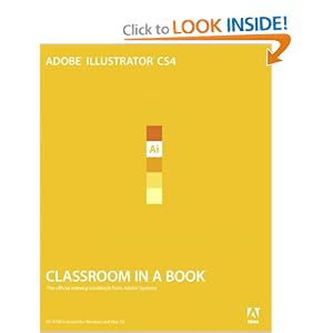 Adobe Illustrator CS4 Classroom in a Book by Adobe Creative Team