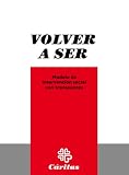 Volver A Ser (Spanish Edition)