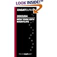 Zagatsurvey 2003/04 New York City Nightlife (Zagatsurvey : New York City Nightlife)