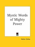 Mystic Words of Mighty Power