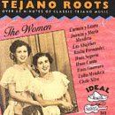 Tejano Roots: The Women (1946-1970)