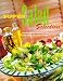 Super Salad Selection: Mouthwatering Recipes for Crisp, Fresh Salads and Tasty Dressings (A Quintet book)