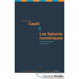 Les Liaisons num�riques: Vers une nouvelle sociabilit�?