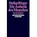 Die �sthetik des Menschen: �ber das Technische in Leben und Kunst (suhrkamp taschenbuch wissenschaft)
