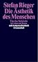 Die �sthetik des Menschen: �ber das Technische in Leben und Kunst (suhrkamp taschenbuch wissenschaft)