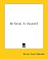 Be Good To Yourself