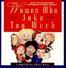Women Who Joke Too Much